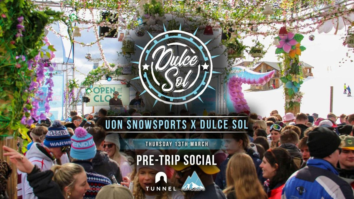 NOTTS SNOWSPORTS X DULCE SOL \/\/ PRE-TRIP SOCIAL