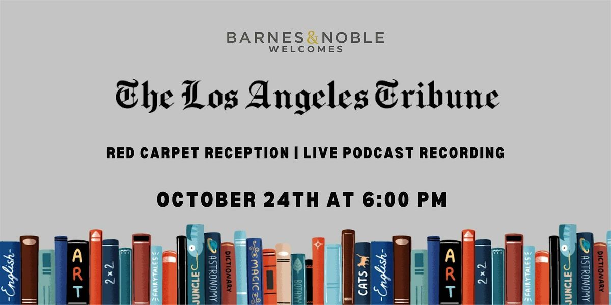 Welcome to Books, Podcasts and Entertainment with The Los Angeles Tribune!