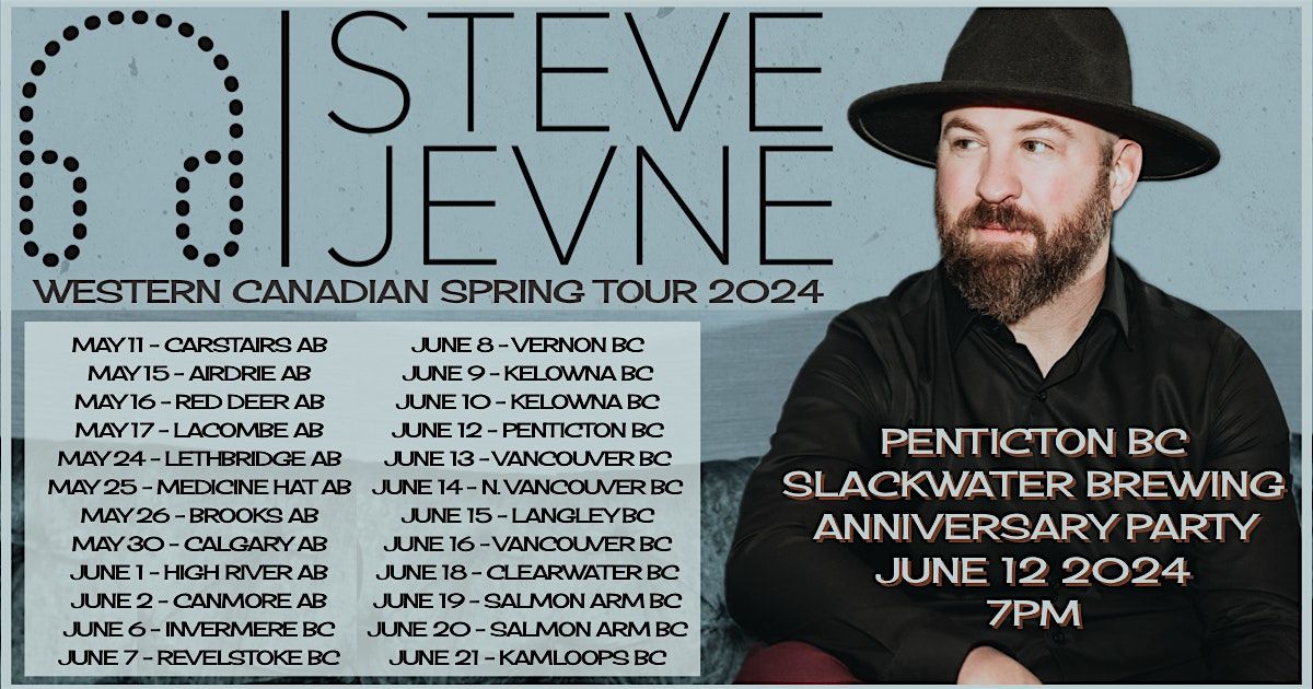 Steve Jevne Western Canadian Spring Tour 2024 - Penticton BC