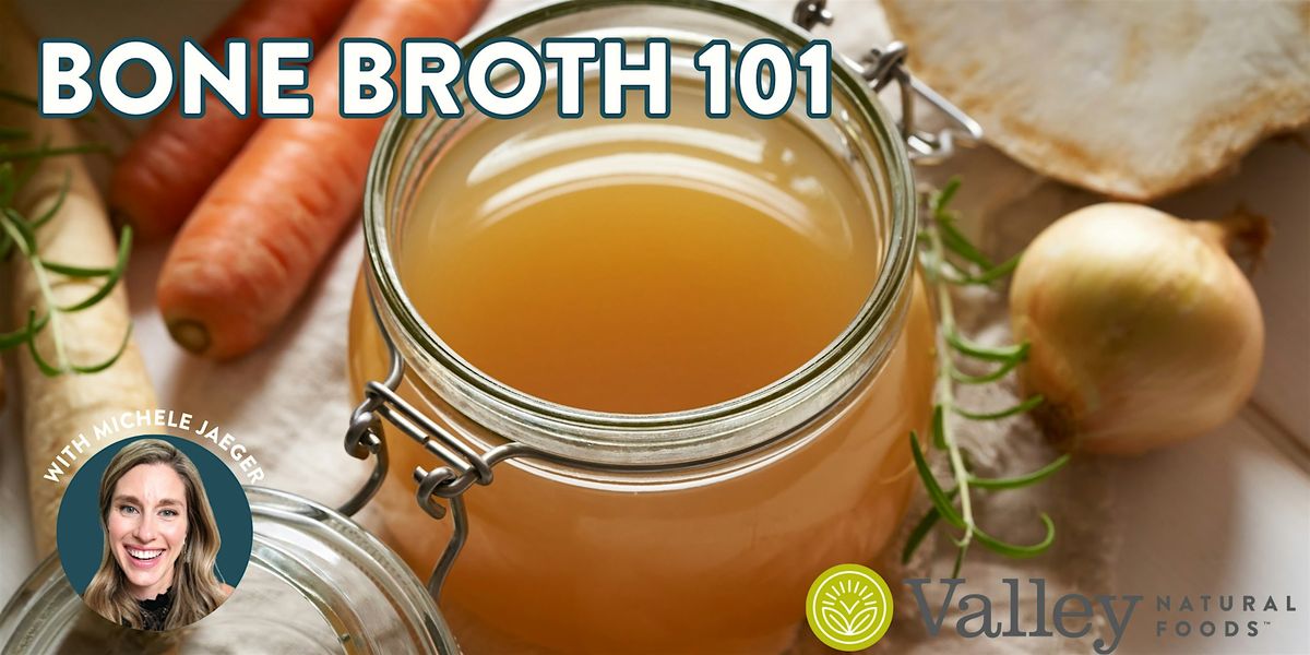 Bone Broth 101