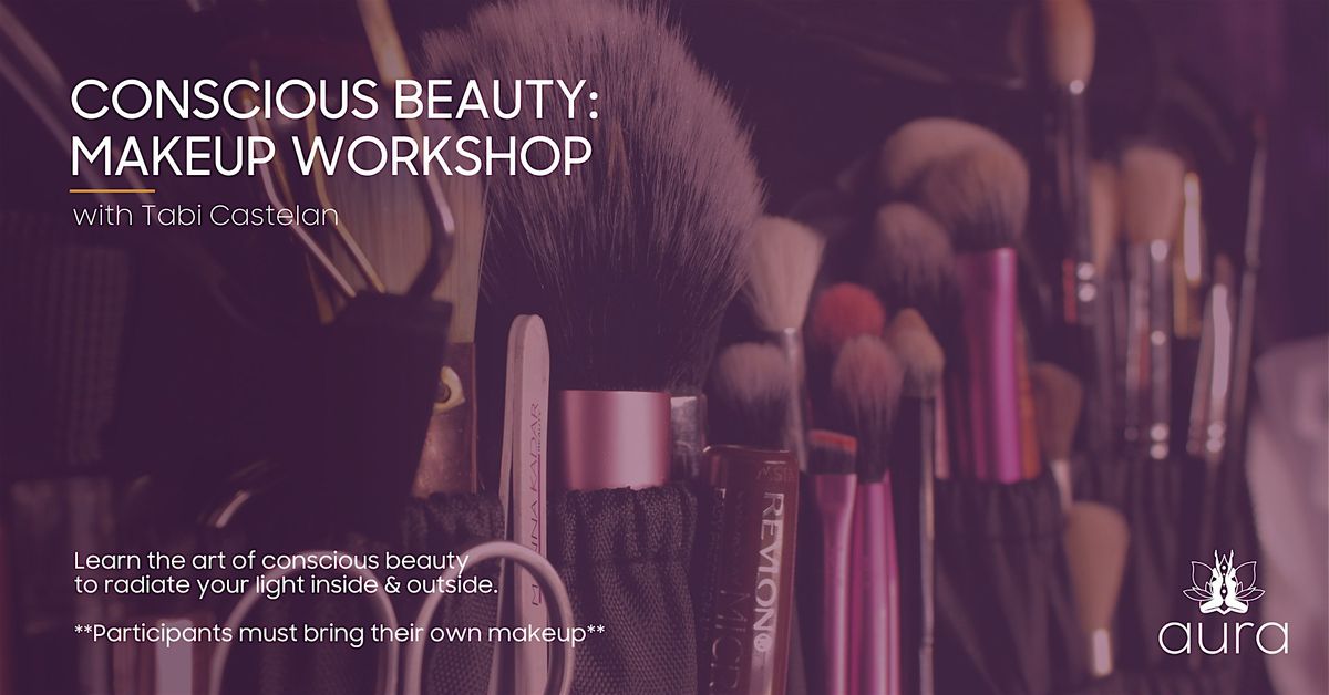 Conscious Beauty Workshop