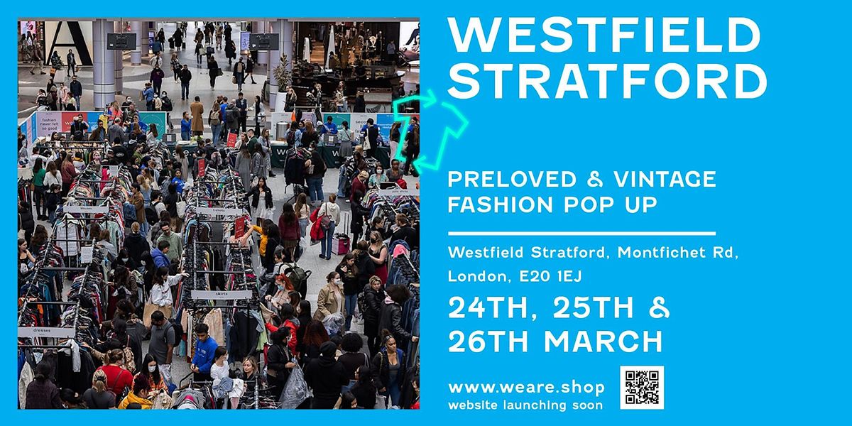 Westfield Stratford - Vintage Kilo Pop-up -  London 24-25-26 March