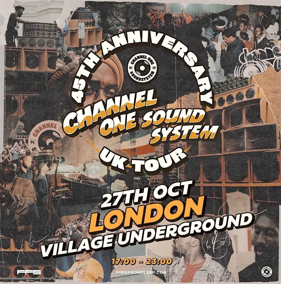 Channel One Sound System - 45th Anniversary Tour - London