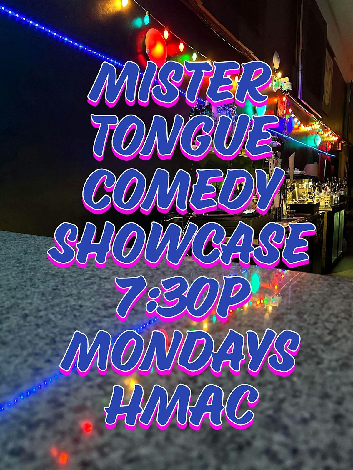 Mister Tongue Comedy Showcase