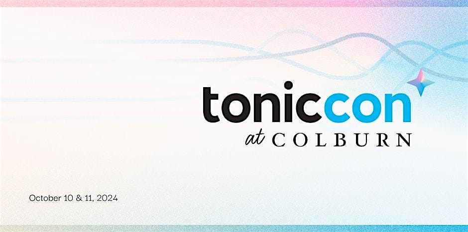 TonicCon LA at The Colburn School 2024