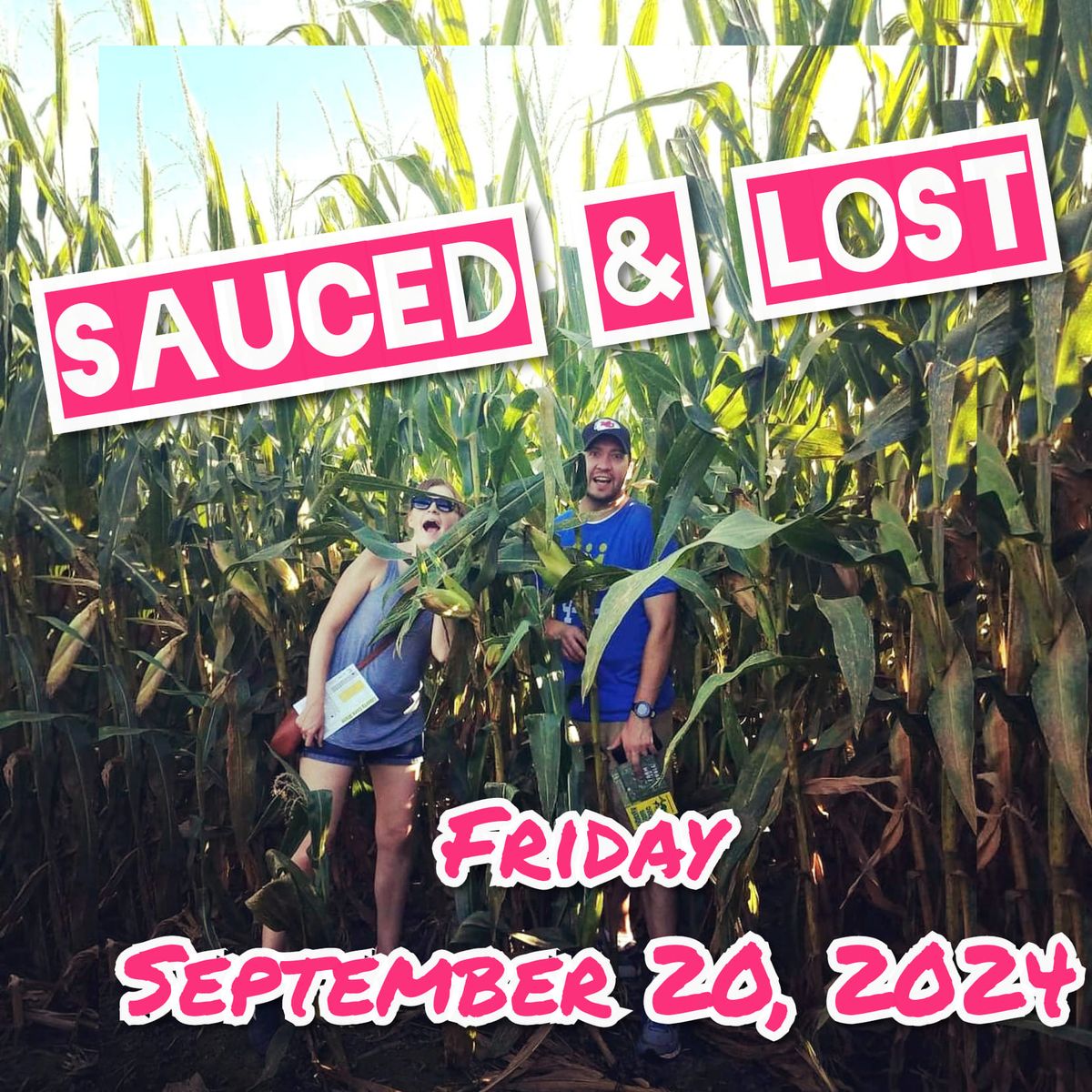 Sauced & Lost at Liberty Corn Maze