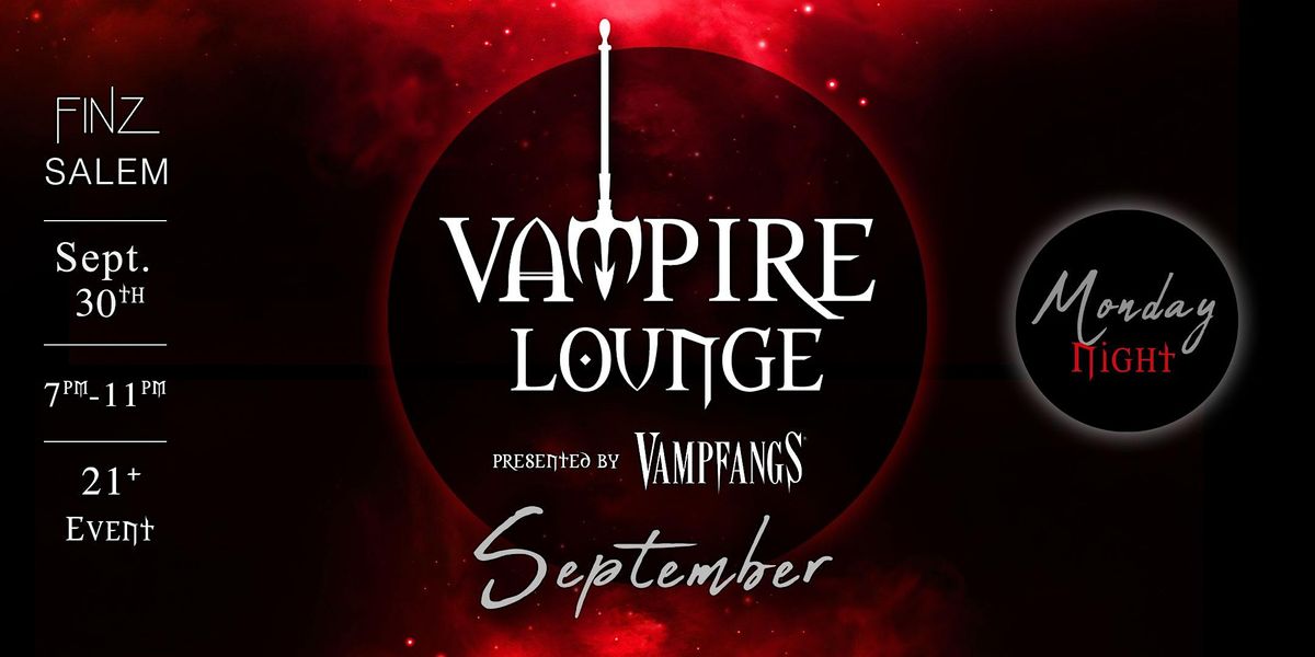 Vampire Lounge - September 30 2024