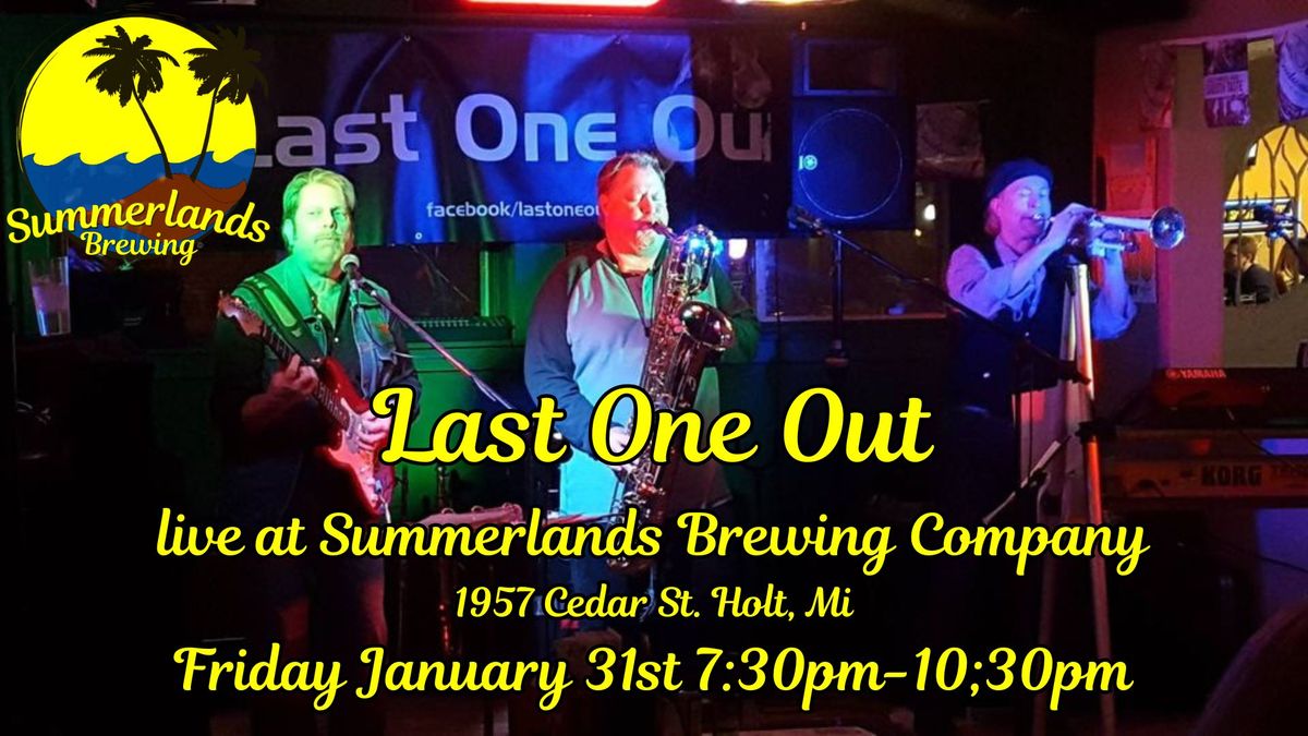 Last One Out live @ Summerlands Brewing Company!