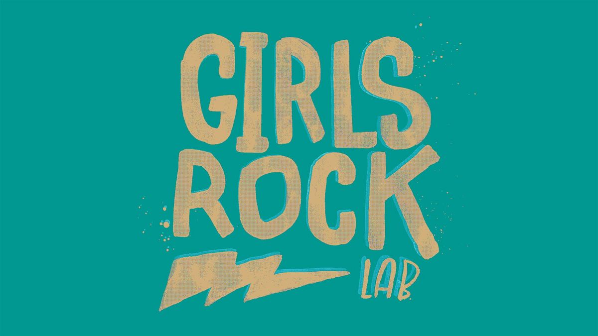 Girls Rock Lab Session 1