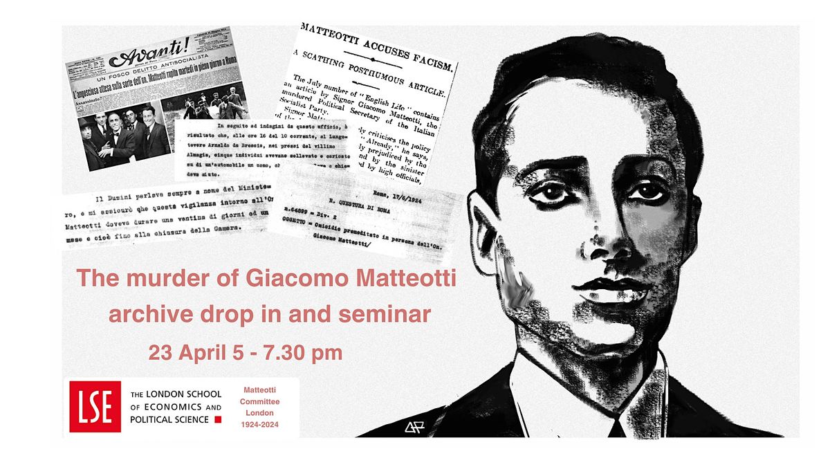 The M**der of Giacomo Matteotti: archive drop in and seminar