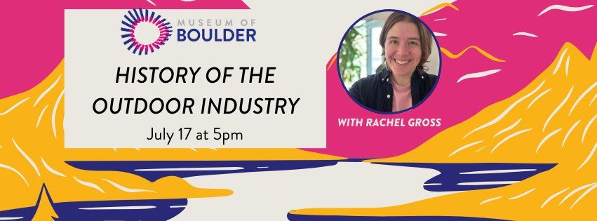 History of the Outdoor Industry with Rachel Gross