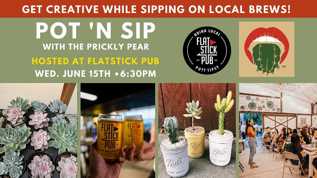 Pot 'n Sip at Flatstick Pub Sacramento