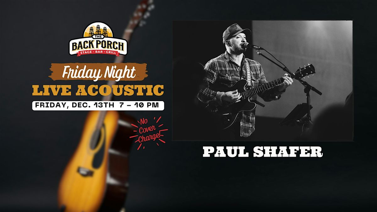 Friday Night LIVE Acoustic with Paul Shafer