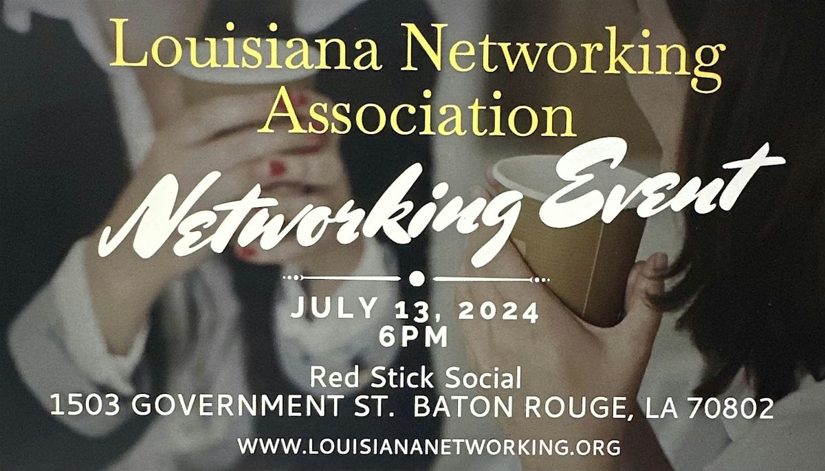 Louisiana Networking Association- Mix and Mingle