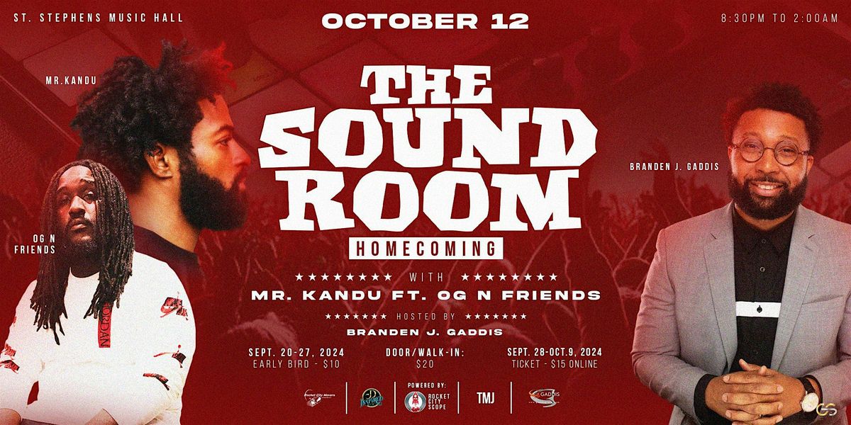 The Sound Room: Homecoming with Mr. Kandu featuring OG N Friends!