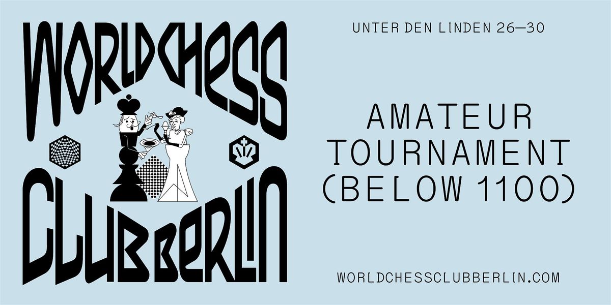 Amateur Chess Tournament (below 1100)