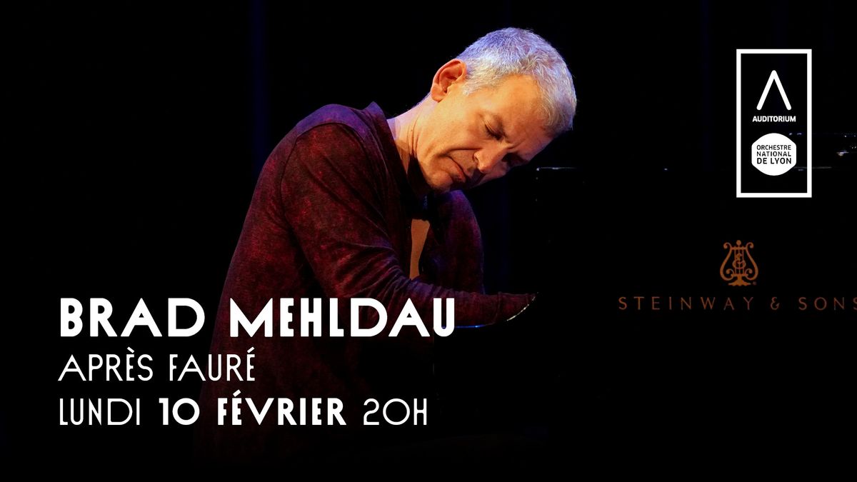 Brad Mehldau \u2022 Apr\u00e8s Faur\u00e9 \u00e0 l'Auditorium de Lyon