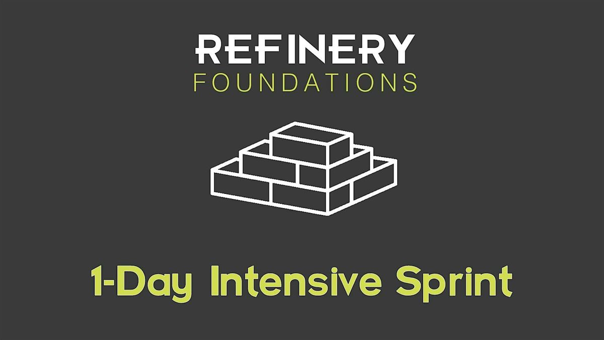 Refinery Foundations 1-Day Intensive