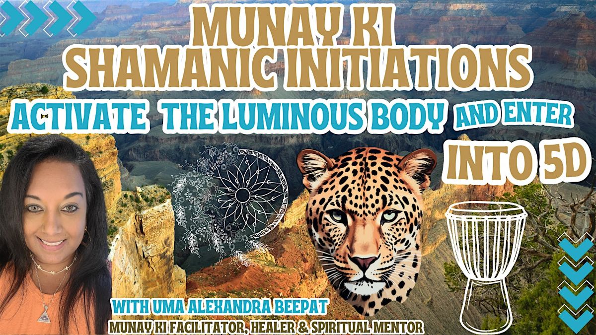 Munay Ki Shamanic Initiations-Activate Your Luminous Body into 5D