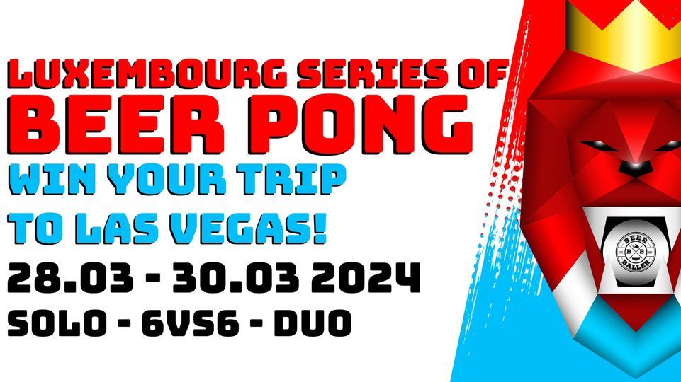 Luxembourg Series of Beer Pong 2024