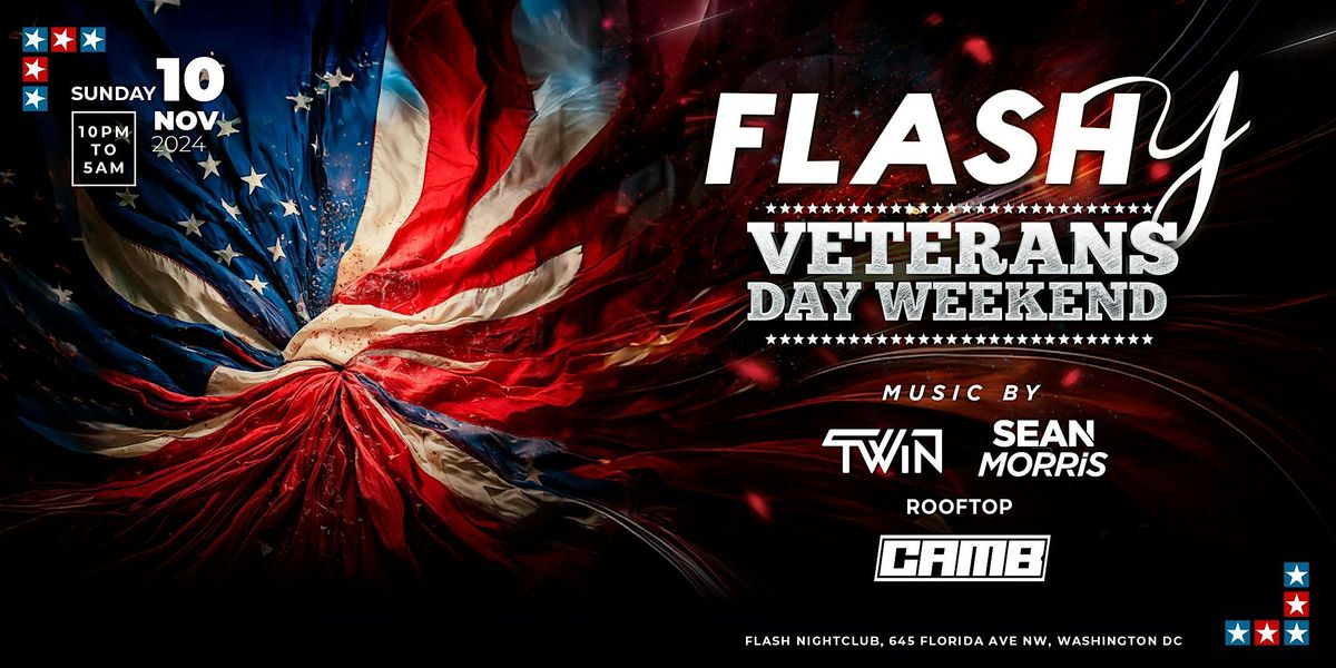 Flashy Veterans Day Weekend!