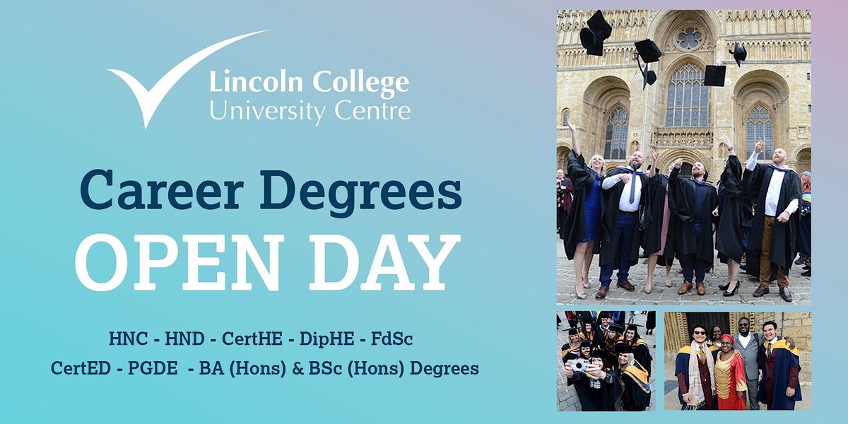 Lincoln College University Centre Career Degrees Open Day