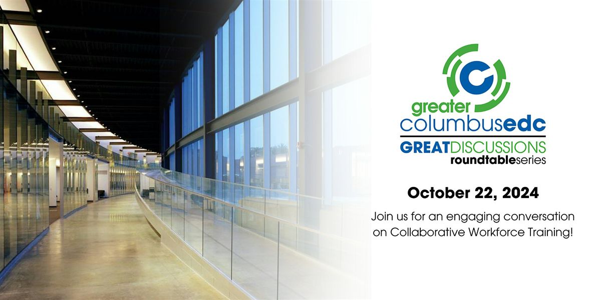 Greater Columbus EDC: Great Discussions Roundtable Series