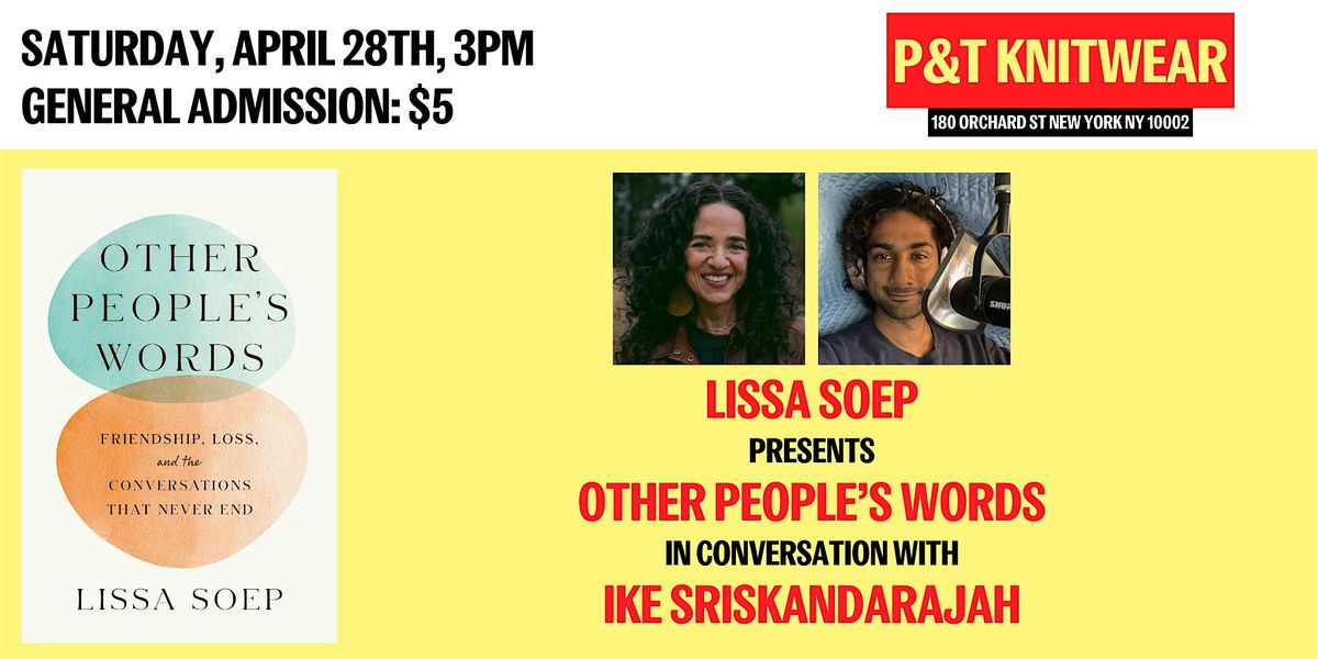 Lissa Soep presents Other People's Words, feat. Ike Sriskandarajah