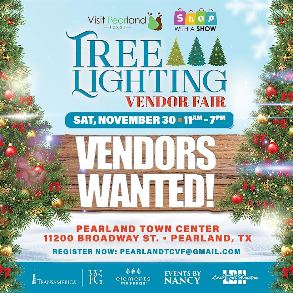 "Tree Lighting " Vendor Fair Shop with a Show at Pearland Town Center