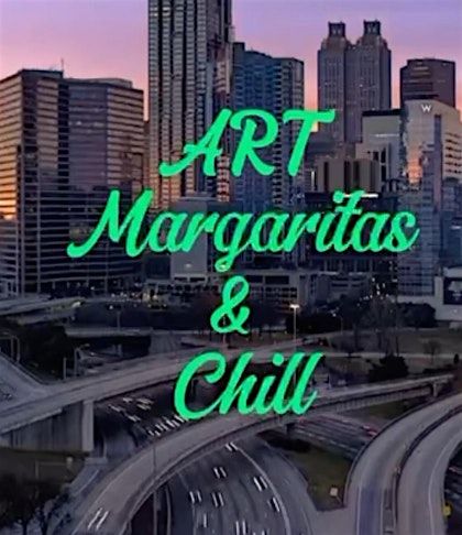 Art, Margs, & Chill