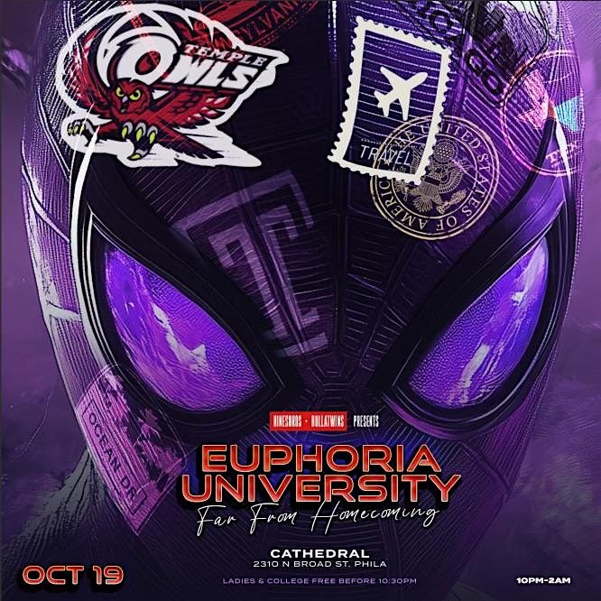 Euphoria University : Temple University Homecoming