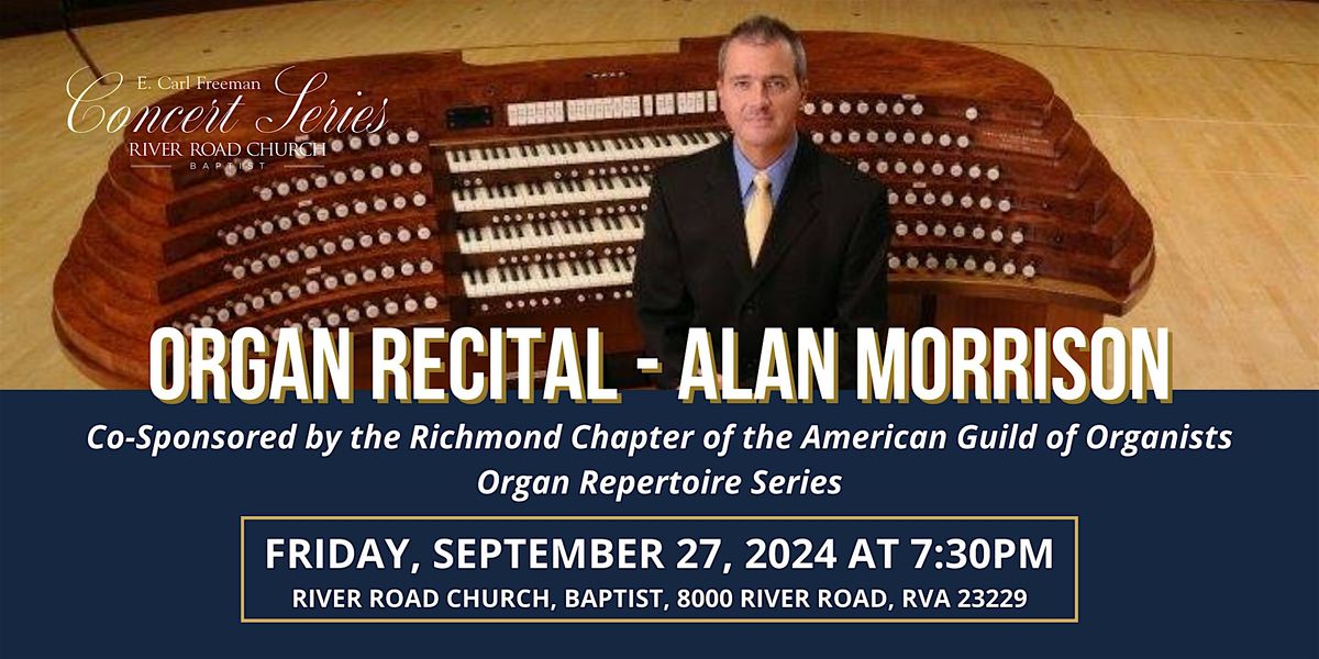 Alan Morrison - Organ Recital