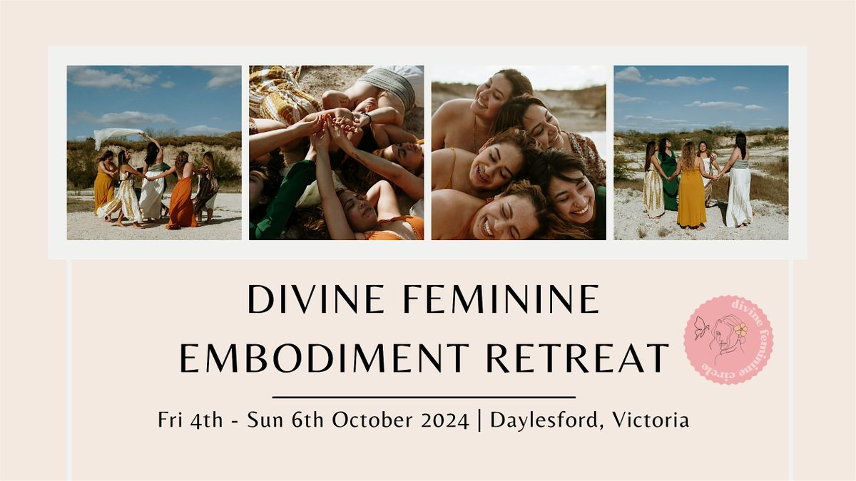 Divine Feminine Embodiment Retreat 2024