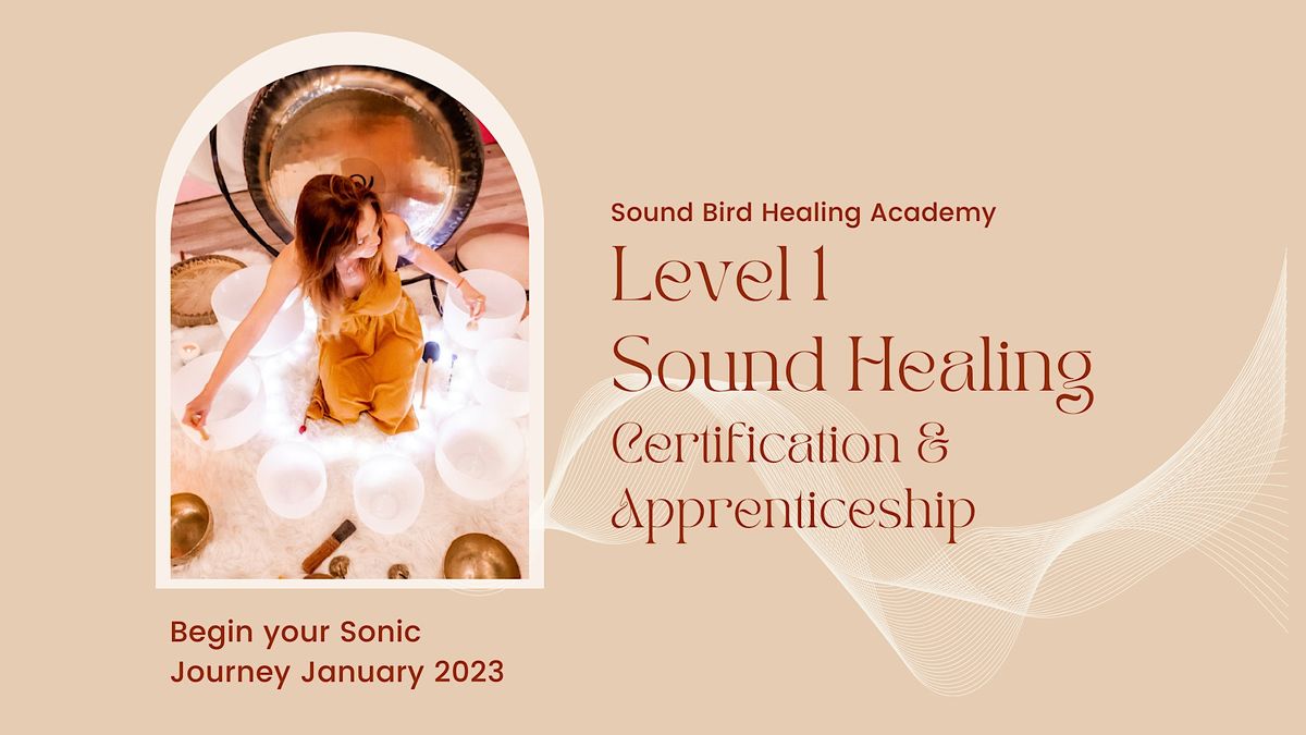 Sound Healer Level 1 Training and Apprenticeship