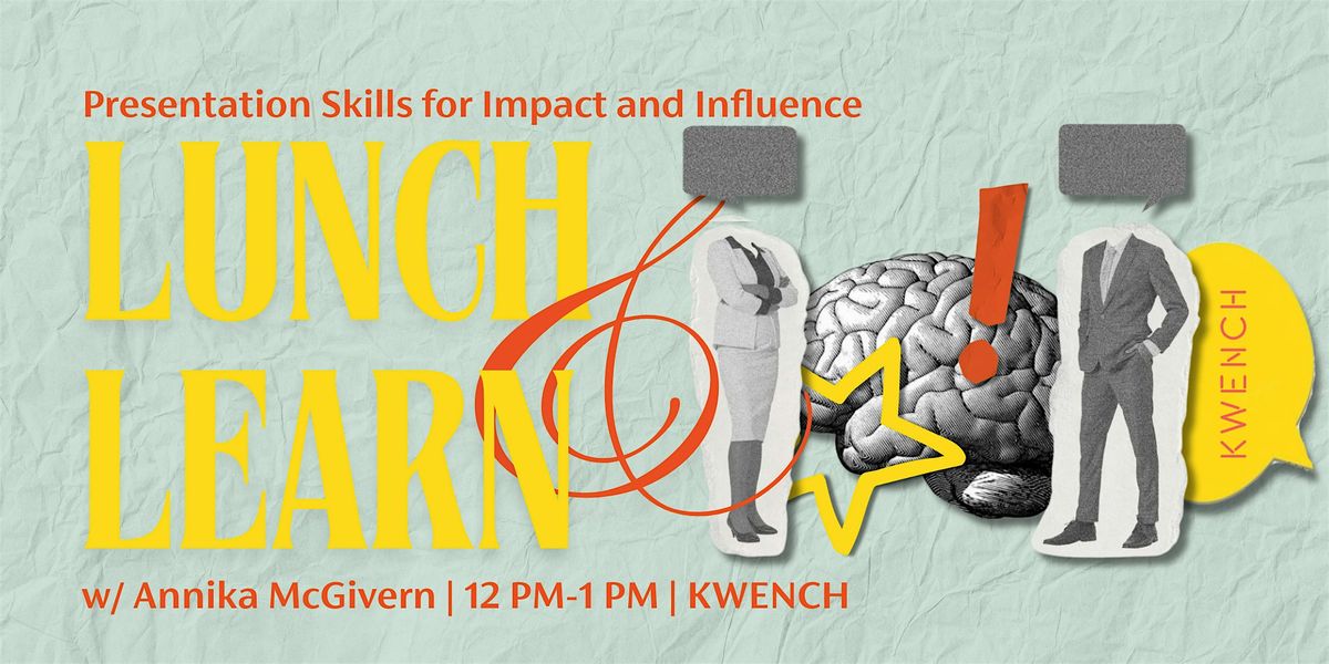 Lunch & Learn w\/ Annika McGivern: Presentation Skills for Impact