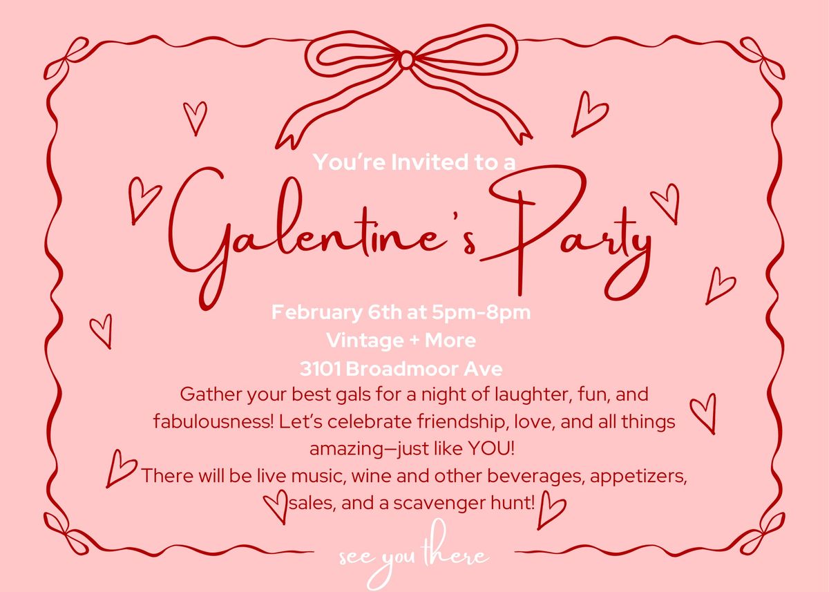 Galentine\u2019s party!