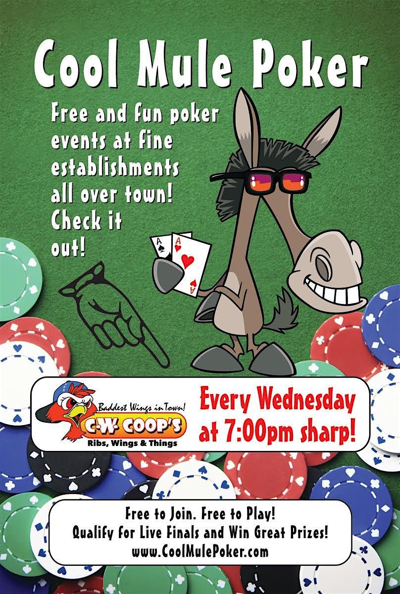 Cool Mule Presents: Poker at CW Coops!