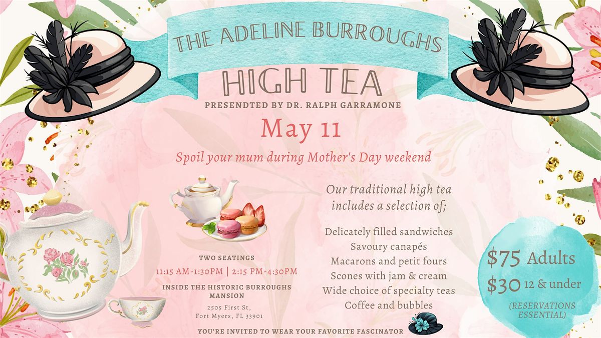 The Adeline Burroughs- High Tea
