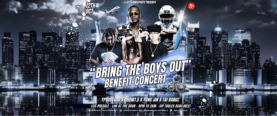 BRING THE BOYS OUT Benefit Concert