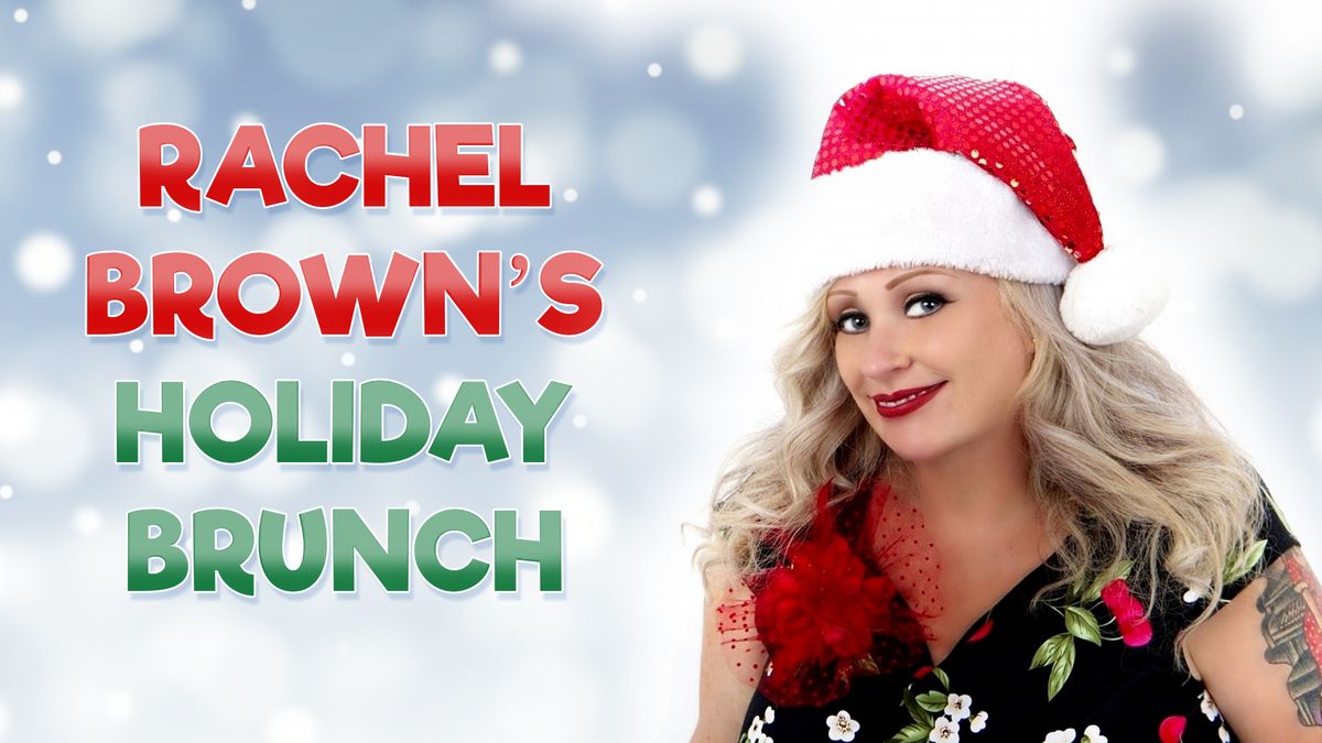 Rachel Brown's Holiday Brunch