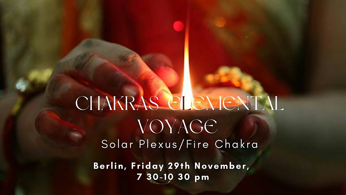 Chakras Elemental Voyage -Solar Plexus\/Fire Chakra