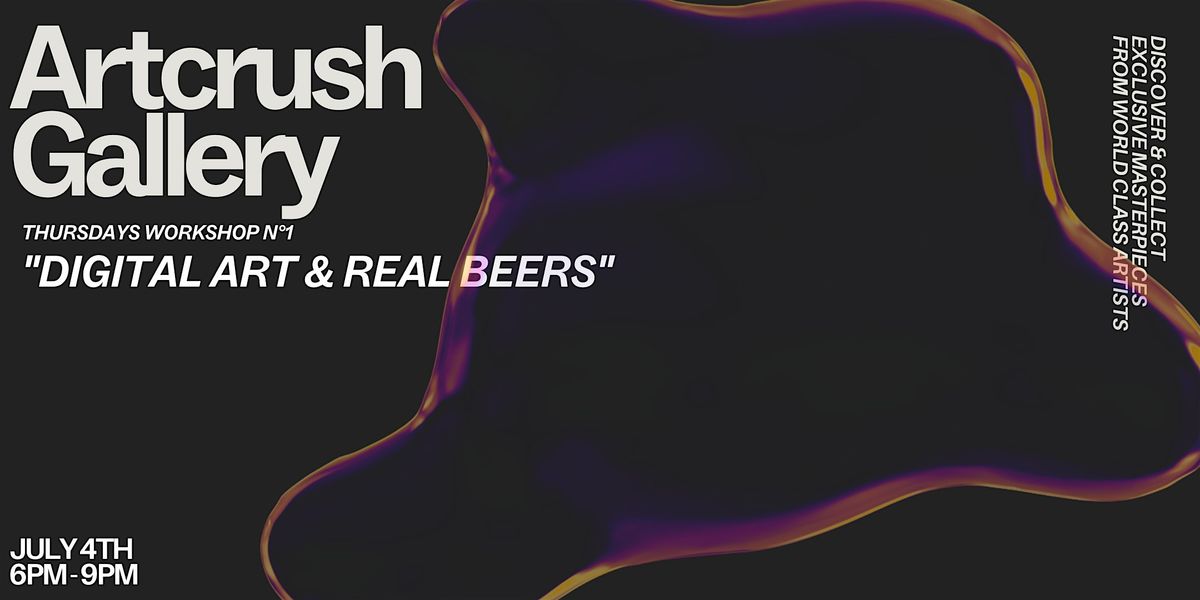 Artcrush Workshop : Digital Art & Real Beers