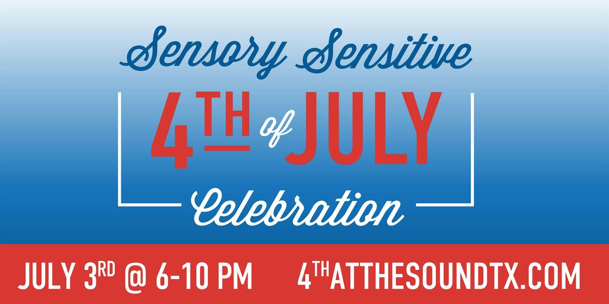 Sensory Sensitive 4th of July Celebration