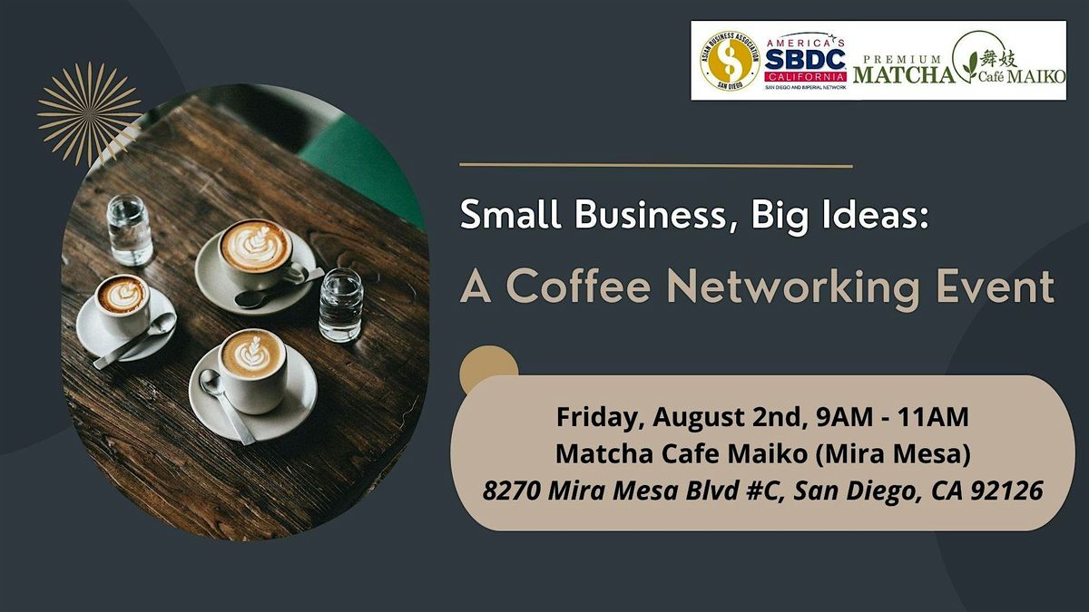 [August] Small Business, Big Ideas: A Coffee Networking Event