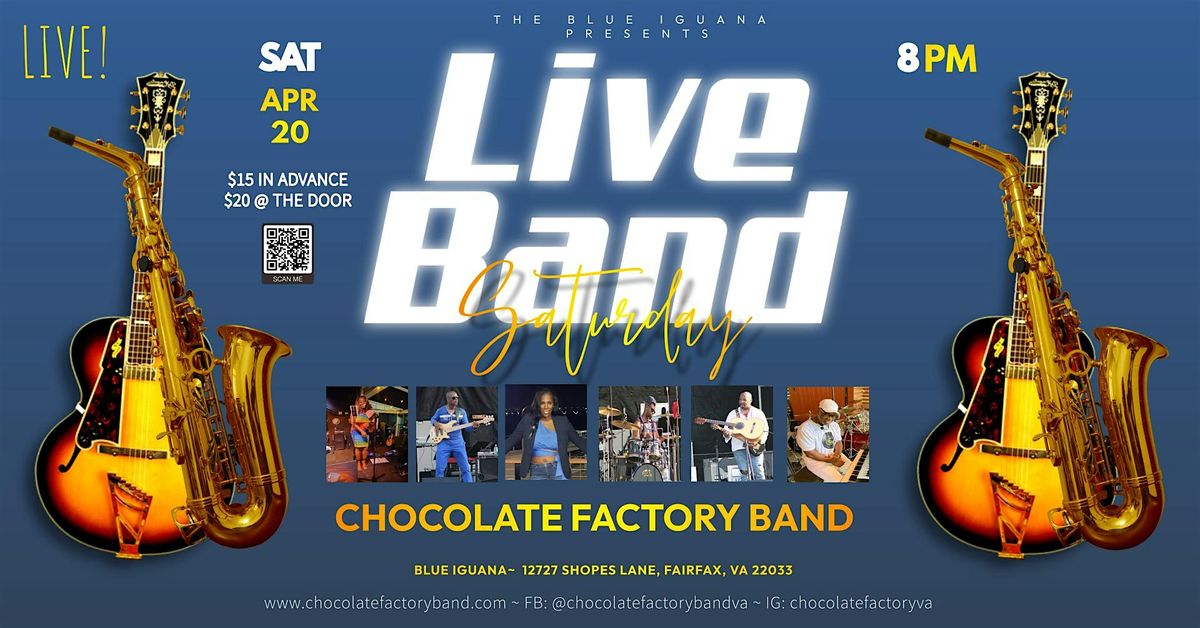 The Chocolate Factory Band LIVE!!! @ The Blue Iguana, Fairfax, VA!!!