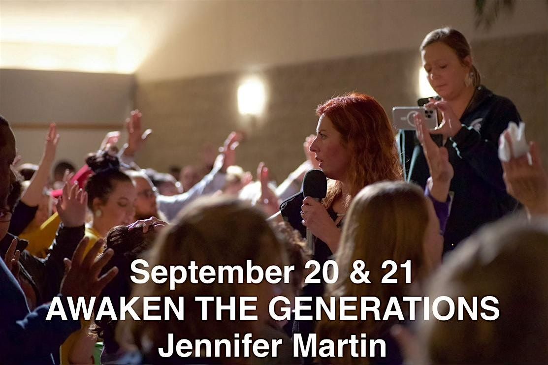 AWAKEN THE GENERATIONS - Jennifer Martin