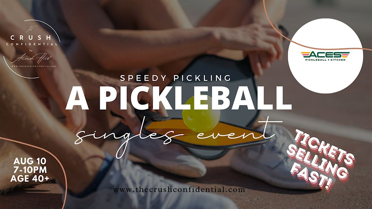 Speedy Pickling: A Pickleball Speed Dating Event (Ages 40+)