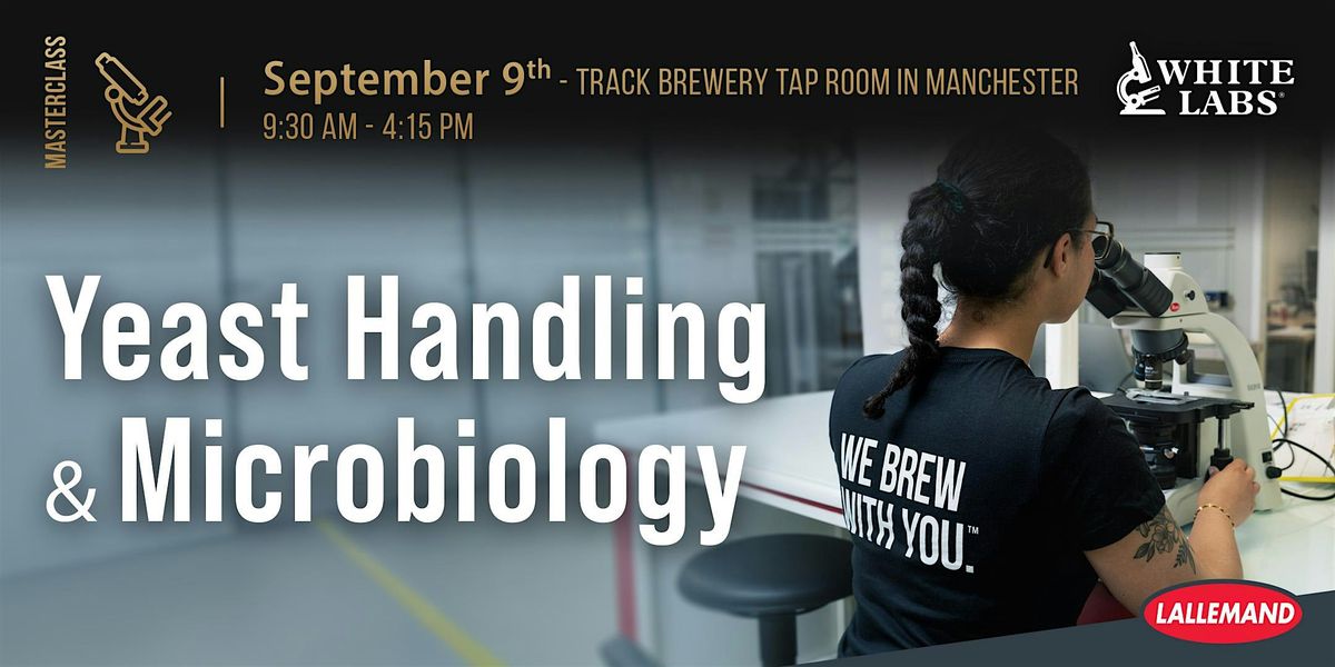 Yeast Handling & Microbiology Master Class