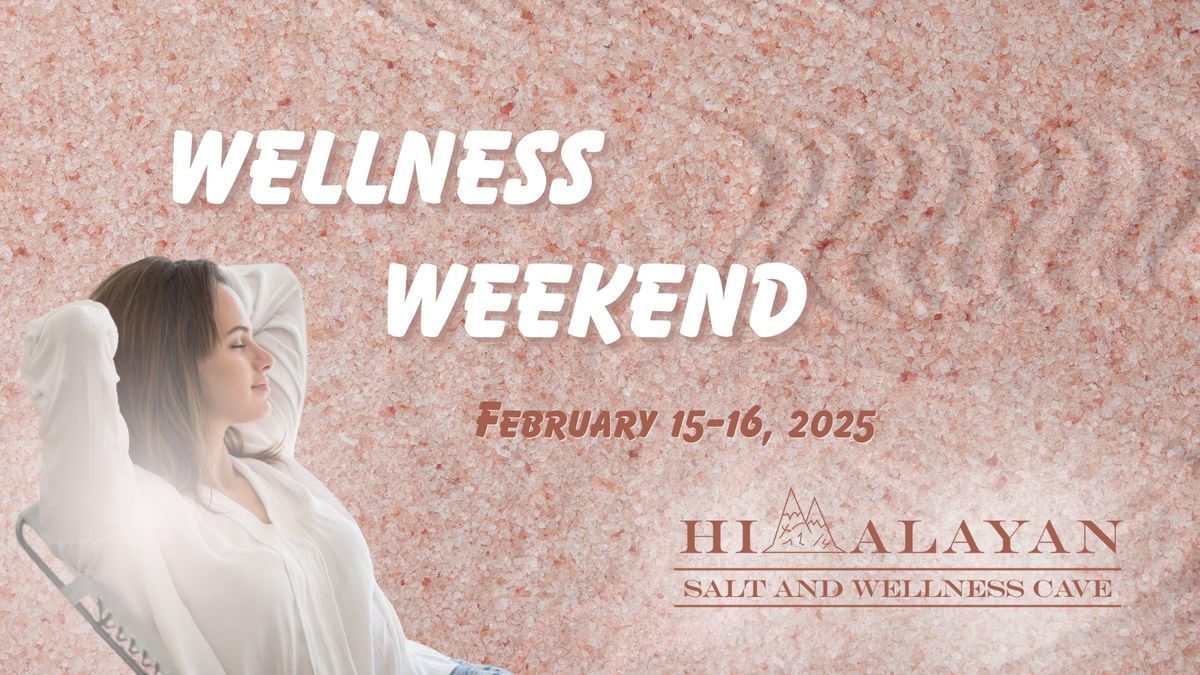 February Wellness Weekend 