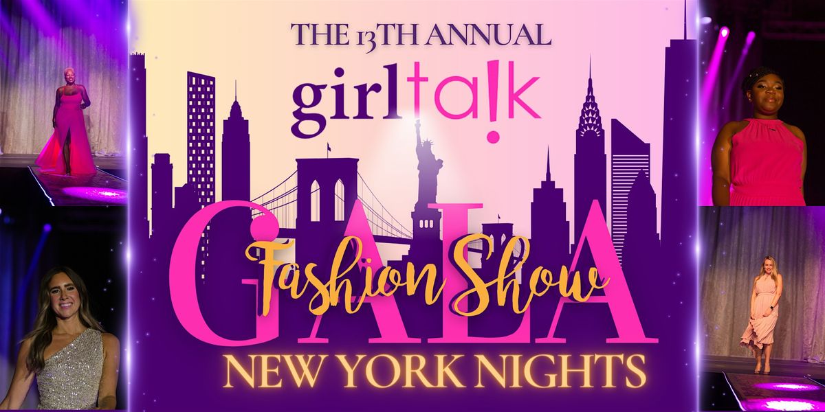 13th Annual Girl Talk Fashion Show Gala